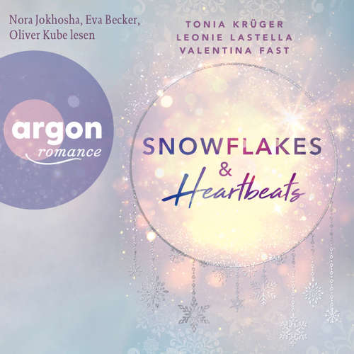 Hoerbuch Snowflakes & Heartbeats - Tonia Krüger - Eva Becker
