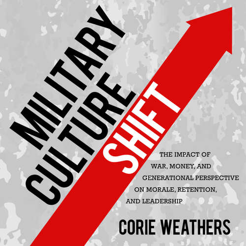 Audiobook Military Culture Shift - Corie Weathers - Corie Weathers