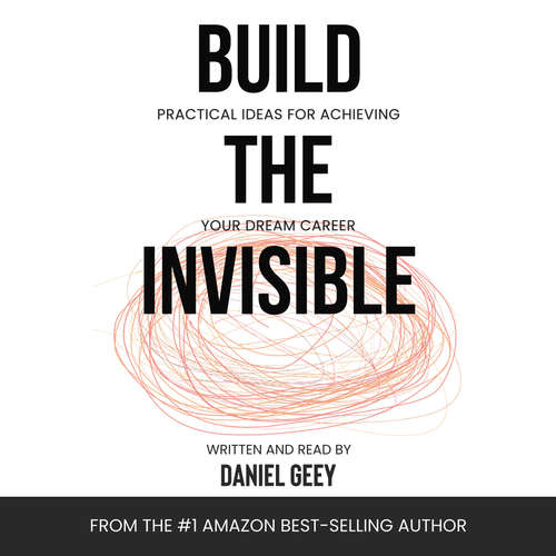Audiobook Build the Invisible - Daniel Geey - Daniel Geey
