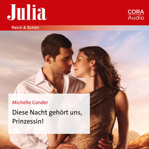 Hoerbuch Diese Nacht gehört uns, Prinzessin! - Michelle Conder - Sienna Dee