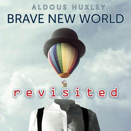 Audiobook Brave New World Revisited - Aldous Huxley - Robert Scott Harris