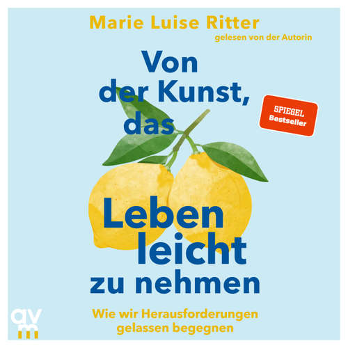 Hoerbuch Von der Kunst, das Leben leicht zu nehmen - Marie Luise Ritter - Marie Luise Ritter