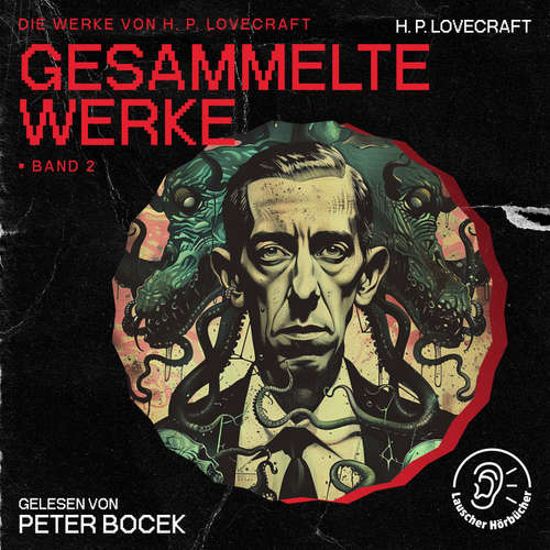 Hoerbuch Gesammelte Werke - Band 2 - H. P. Lovecraft - Peter Bocek