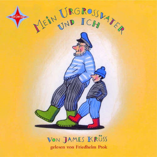 Hoerbuch Mein Urgrossvater und ich - James Krüss - Friedhelm Ptok