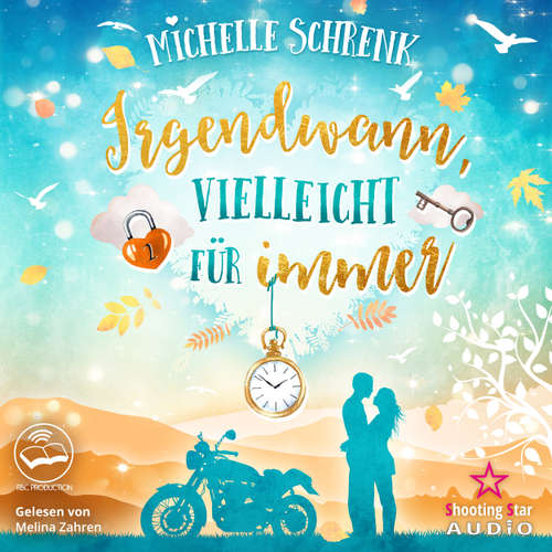 Hoerbuch Irgendwann, vielleicht für immer - Michelle Schrenk - Melina Zahren