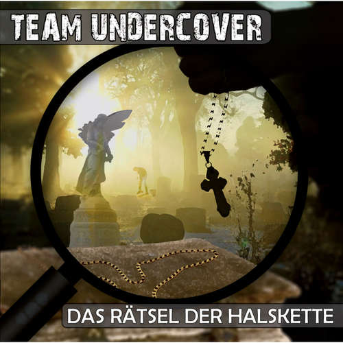 Hoerbuch Team Undercover, Folge 2: Das Rätsel der Halskette - Christoph Piasecki - Patrick Bach