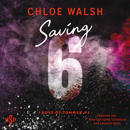 Hoerbuch Boys of Tommen 3: Saving 6 - Chloe Walsh - Nina-Carissima Schönrock