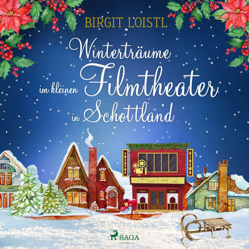 Hoerbuch Winterträume im kleinen Filmtheater in Schottland - Birgit Loistl - Heidi Jürgens