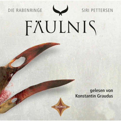 Hoerbuch Fäulnis - Die Rabenringe, Teil 2 - Siri Pettersen - Konstantin Graudus