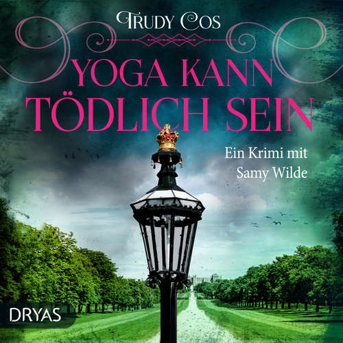 Hoerbuch Yoga kann tödlich sein - Trudy Cos - Anne Rab