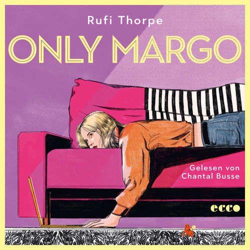 Hoerbuch Only Margo - Rufi Thorpe - Chantal Busse