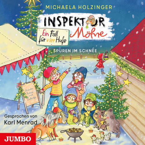 Hoerbuch Inspektor Möhre - Ein Fall für vier Hufe. Spuren im Schnee [Band 4 (Ungekürzt)] - Michaela Holzinger - Karl Menrad