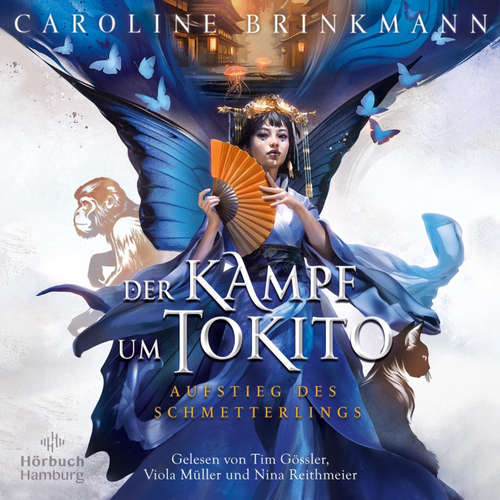 Hoerbuch Kampf um Tokito – Aufstieg des Schmetterlings (Die Clans von Tokito 2) - Caroline Brinkmann - Viola Müller