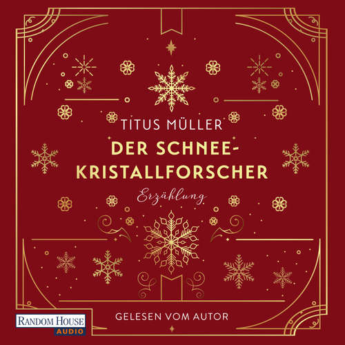 Hoerbuch Der Schneekristallforscher - Titus Müller - Titus Müller