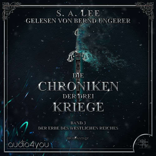 Hoerbuch Die Chroniken der drei Kriege - Band 3 - S. A. Lee - Bernd Ungerer