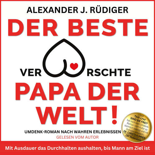 Hoerbuch Der beste verarschte Papa der Welt! - Alexander J. Rüdiger - Alexander J. Rüdiger