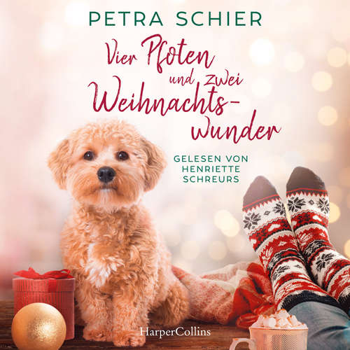 Hoerbuch Vier Pfoten und zwei Weihnachtswunder - Petra Schier - Henriette Schreurs