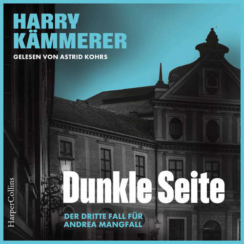 Hoerbuch Dunkle Seite (ungekürzt) - Harry Kämmerer - Astrid Kohrs