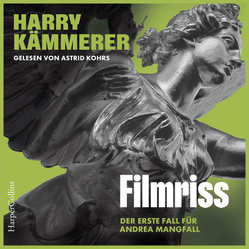 Hoerbuch Filmriss (ungekürzt) - Harry Kämmerer - Astrid Kohrs
