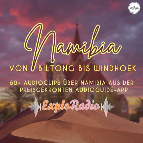 Hoerbuch Namibia - dein Reiseführer von Biltong bis Windhoek - Jana Marie Backhaus-Tors - Jana Marie Backhaus-Tors