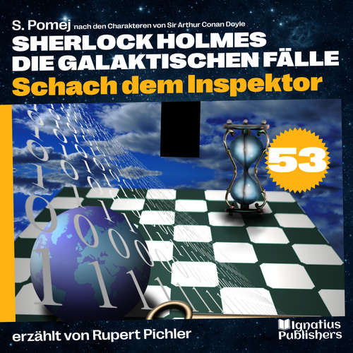Hoerbuch Schach dem Inspektor (Sherlock Holmes - Die galaktischen Fälle, Folge 53) - Sir Arthur Conan Doyle - Rupert Pichler