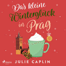 Hoerbuch Das kleine Winterglück in Prag - Julie Caplin - Lisa Rauen