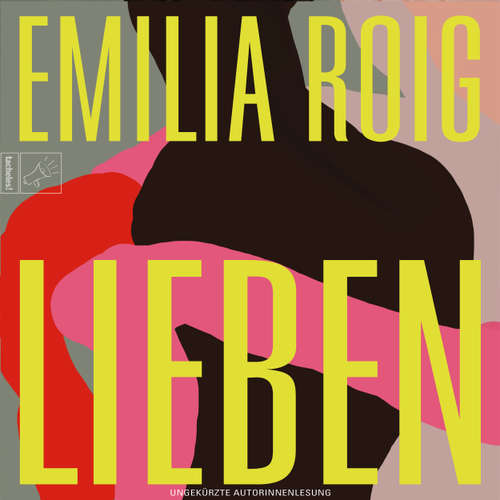 Hoerbuch Lieben - Leben, Band 4 - Emilia Roig - Emilia Roig