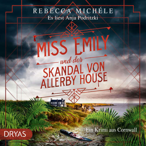 Hoerbuch Miss Emily und der Skandal von Allerby House: Ein Krimi aus Cornwall (Baker Street Bibliothek) - Rebecca Michéle - Anja Podritzki