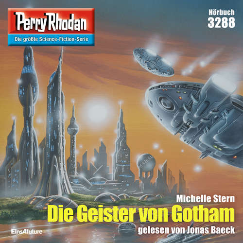 Hoerbuch Perry Rhodan 3288: Die Geister von Gotham - Michelle Stern - Jonas Baeck