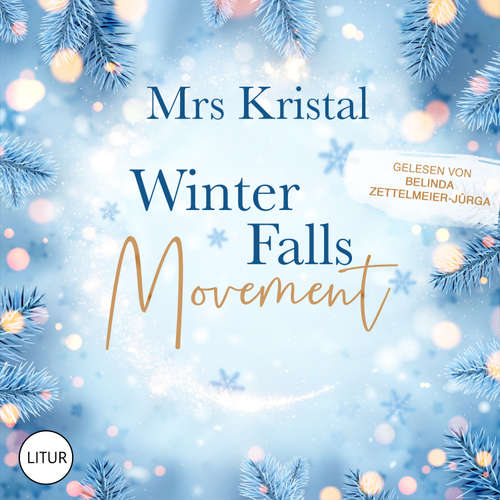 Hoerbuch Winter Falls Movement - Mrs Kristal - Belinda Zettelmeier-Jürga
