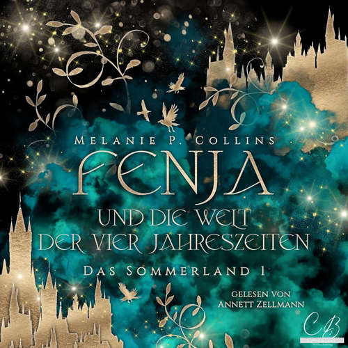 Hoerbuch Fenja und die Welt der 4 Jahreszeiten - Melanie P. Collins - Annett Zellmann