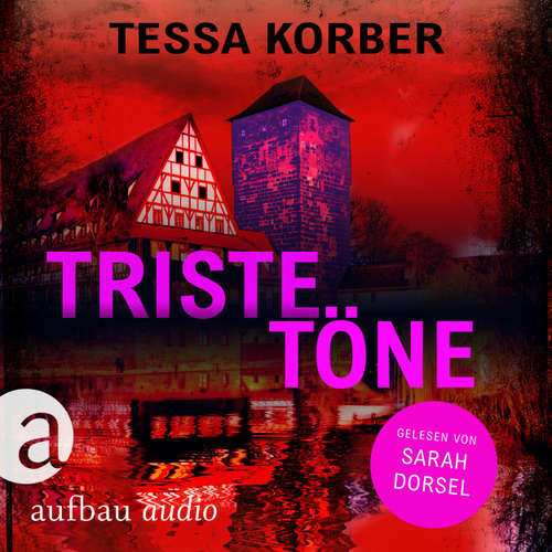 Hoerbuch Triste Töne - Tessa Korber - Sarah Dorsel