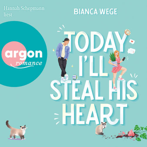 Hoerbuch Today I'll steal his heart - Bianca Wege - Hannah Schepmann