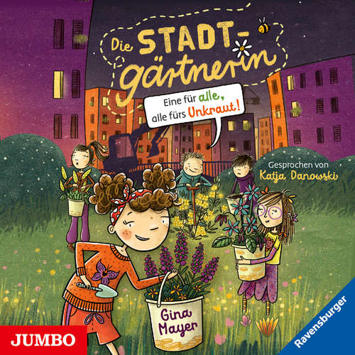 Hoerbuch Die Stadtgärtnerin. Eine für alle, alle fürs Unkraut! [Band 2 (ungekürzt)] - Gina Mayer - Katja Danowski