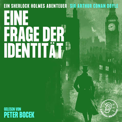 Hoerbuch Eine Frage der Identität - Sir Arthur Conan Doyle - Peter Bocek