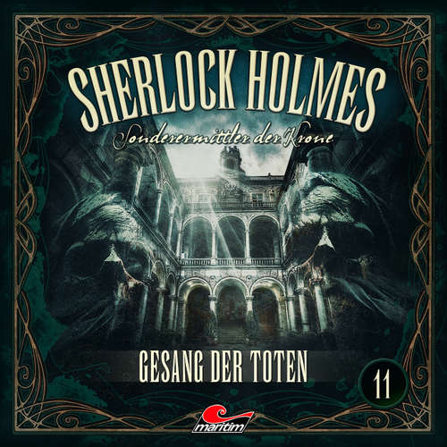 Hoerbuch Sherlock Holmes, Sonderermittler der Krone, Folge 11: Gesang der Toten - Silke Walter - Charles Rettinghaus