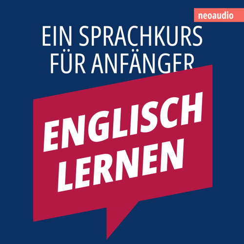 Hoerbuch Englisch lernen - Sprachkurse für Anfänger - NeoAudio - Diverse Sprecher