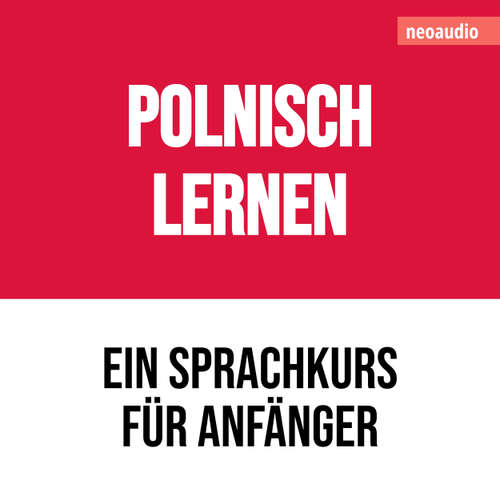 Hoerbuch Polnisch lernen - Sprachkurse für Anfänger - NeoAudio - Diverse Sprecher