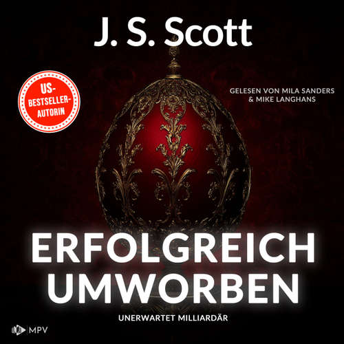 Hoerbuch Erfolgreich umworben - Unerwartet Milliardär, Buch 1 - J.S. Scott - Mila Sanders