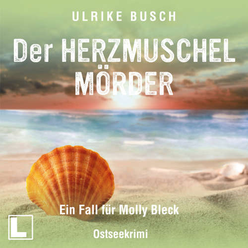 Hoerbuch Der Herzmuschelmörder - Ulrike Busch - Elga Schütz