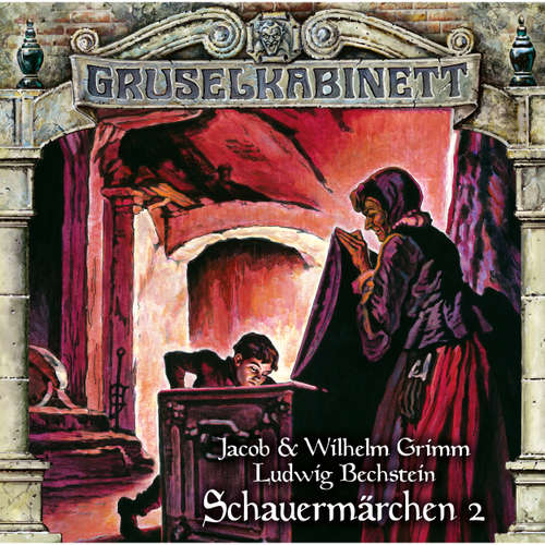 Hoerbuch Gruselkabinett, Folge 191: Schauermärchen 2 - Jacob & Wilhelm Grimm - Bodo Primus
