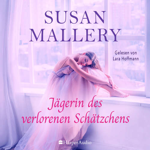 Hoerbuch Jägerin des verlorenen Schätzchens (ungekürzt) - Susan Mallery - Lara Hoffmann
