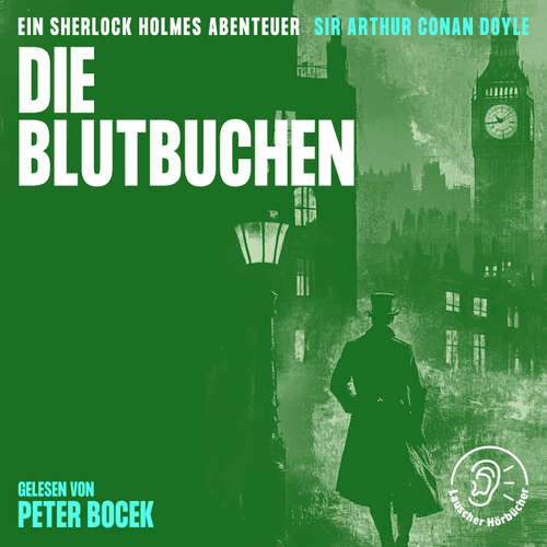 Hoerbuch Die Blutbuchen - Sir Arthur Conan Doyle - Peter Bocek
