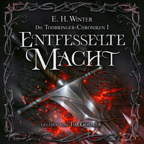Hoerbuch Entfesselte Macht - E.H. Winter - Tim Gössler