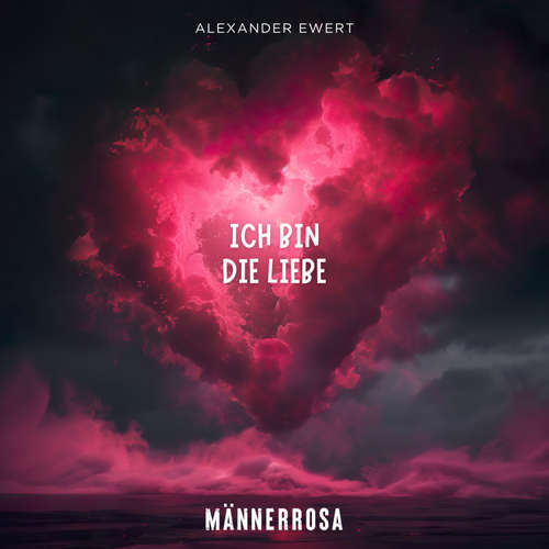 Hoerbuch MÄNNERROSA - Alexander Ewert - Alexander Ewert