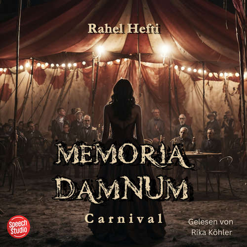 Hoerbuch Memoria Damnum Carnival - Rahel Hefti - Rika Köhler