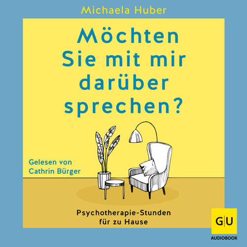 Hoerbuch Möchten Sie mit mir darüber sprechen? - Michaela Huber - Cathrin Bürger