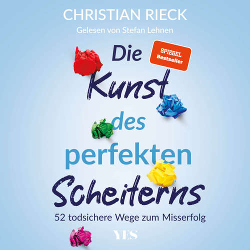 Hoerbuch Die Kunst des perfekten Scheiterns - Christian Rieck - Stefan Lehnen