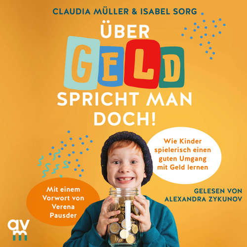 Hoerbuch Über Geld spricht man doch! - Claudia Müller - Alexandra Zykunov