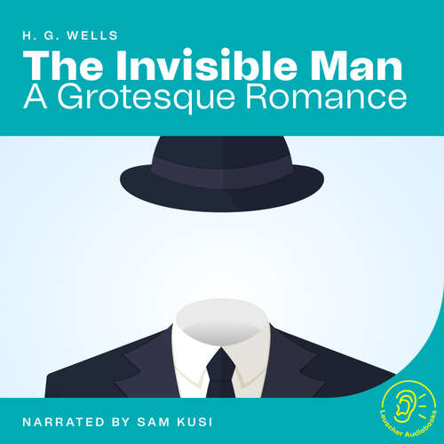 Audiobook The Invisible Man - H.G. Wells - Sam Kusi